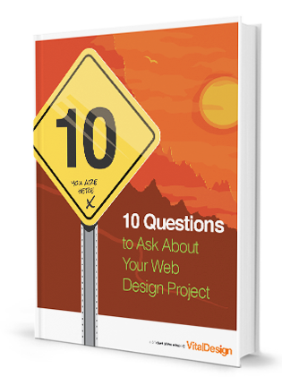 10 Questions to Ask About Your Web Design Project