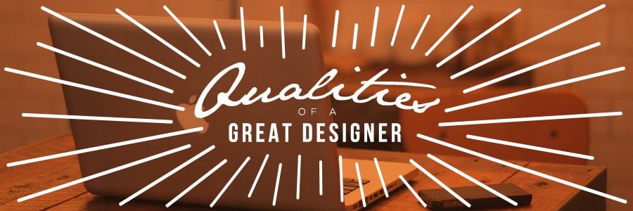 qualities of a great designer scott prather